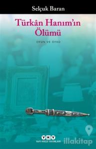 Türkan Hanım'ın Ölümü