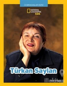 Türkan Saylan - İz Bırakanlar Dizisi