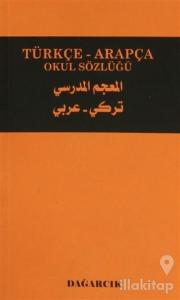 Türkçe - Arapça Okul Sözlüğü