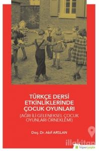 Türkçe Dersi Etkinliklerinde Çocuk Oyunları