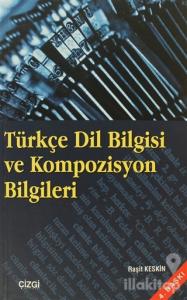 Türkçe Dil Bilgisi ve Kompozisyon Bilgileri