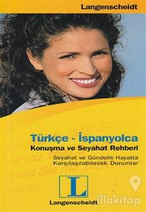 Türkçe- İspanyolca Konuşma ve Seyahat Rehberi