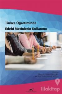 Türkçe Öğretiminde Edebi Metinlerin Kullanımı