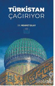 Türkistan Çağırıyor