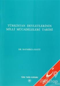 Türkistan Devletlerinin Milli Mücadeleleri Tarihi
