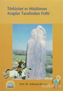Türkistan'ın Müslüman Araplar Tarafından Fethi