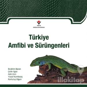 Türkiye Amfibi ve Sürüngenleri (Ciltli)