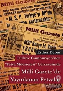 Türkiye Cumhuriyeti'nde Fetva Müessesesi Çerçevesinde Milli Gazete'de Yayınlanan Fetvalar
