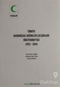 Türkiye Davranışsal Bağımlılık Çalışması Bibliyografyası (Ciltli)