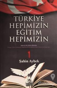 Türkiye Hepimizin Eğitim Hepimizin 1