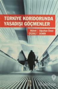 Türkiye Koridorunda Yasadışı Göçmenler