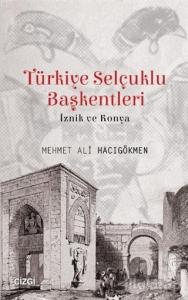 Türkiye Selçuklu Başkentleri