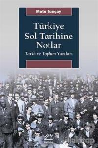 Türkiye Sol Tarihine Notlar