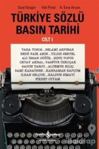 Türkiye Sözlü Basın Tarihi Cilt 1