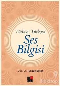 Türkiye Türkçesi Ses Bilgisi