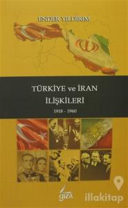 Türkiye ve İran İlişkileri (Ciltli)