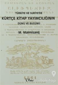Türkiye ve Suriye'de Kürtçe Kitap Yayımcılığının Dünü ve Bugünü