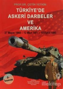 Türkiye'de Askeri Darbeler ve Amerika