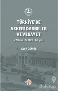 Türkiye'de Askeri Darbeler Ve Vesayet
