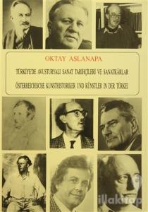 Türkiye'de Avusturyalı Sanat Tarihçileri ve Sanatkarlar