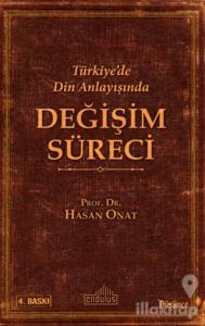 Türkiye'de Din Anlayışında Değişim Süreci