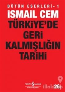 Türkiye'de Geri Kalmışlığın Tarihi