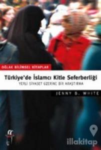 Türkiye'de İslamcı Kitle Seferberliği