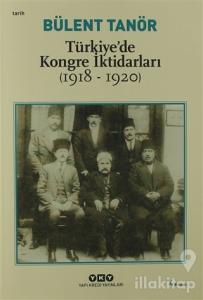 Türkiye'de Kongre İktidarları (1918-1920)