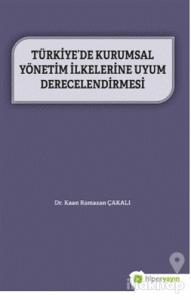 Türkiye'de Kurumsal Yönetim İlkelerine Uyum Derecelendirmesi