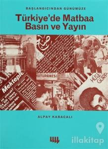 Türkiye'de Matbaa Basın ve Yayın
