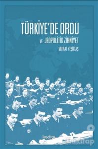 Türkiye'de Ordu ve Jeopolitik Zihniyet