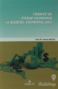 Türkiye'de Piyasa Ekonomisi Ve Küresel Ekonomik Kriz