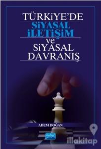 Türkiye'de Siyasal İletişim ve Siyasal Davranış