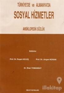 Türkiye'de ve Almanya'da Sosyal Hizmetler Ansiklopedik Sözlük
