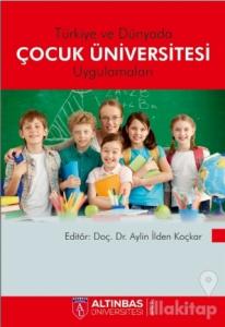 Türkiyede ve Dünyada Çocuk Üniversitesi Uygulamaları
