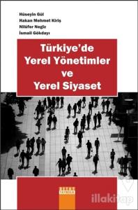 Türkiye'de Yerel Yönetimler ve Yerel Siyaset