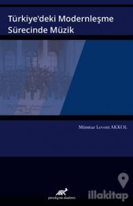 Türkiye'deki Modernleşme Sürecinde Müzik