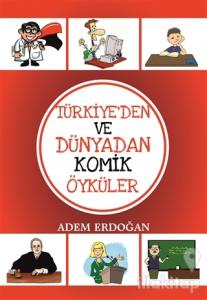 Türkiye'den Ve Dünyadan Komik Öyküler