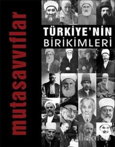 Türkiye'nin Birikimleri 4 - Mutasavvıflar