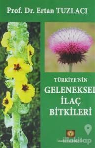 Türkiye'nin Geleneksel İlaç Bitkileri