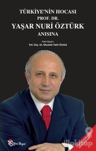 Türkiye'nin Hocası Prof. Dr. Yaşar Nuri Öztürk Anısına
