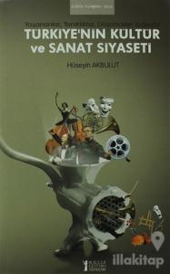 Türkiye'nin Kültür ve Sanat Siyaseti