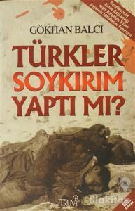 Türkler Soykırım Yaptı mı?