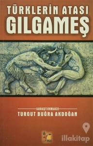 Türklerin Atası Gılgameş