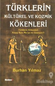 Türklerin Kültürel ve Kozmik Kökenleri