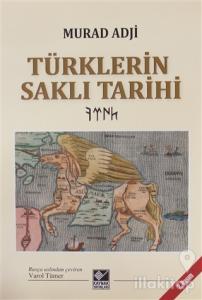 Türklerin Saklı Tarihi (Ciltli)