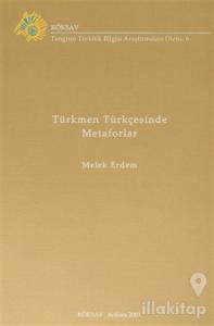 Türkmen Türkçesinde Metaforlar