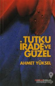 Turku, İrade ve Güzel