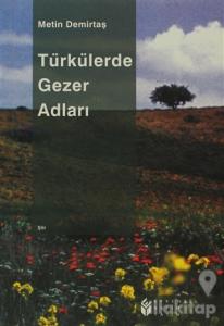 Türkülerde Gezer Adları