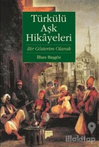 Türkülü Aşk Hikayeleri
